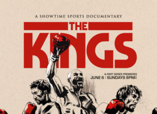 Showtime’s ‘The Kings’ boxing docuseries gets official trailer, poster art release Showtime’s ‘The Kings’ boxing docuseries gets official trailer, poster art release – Awful Announcing