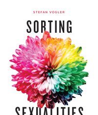 9 Questions with Stefan Vogler, author of “Sorting Sexualities” | The Chicago Blog – UChicago News