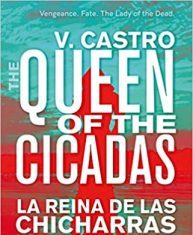 Paula Guran Reviews The Queen of the Cicadas by V. Castro – Locus Online