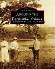 Gay M. Grant announces release of ‘Around the Kennebec’ – Kennebec Journal and Morning Sentinel