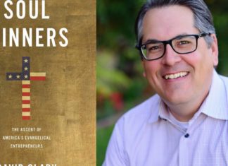 In ‘Soul Winners,’ David Clary examines the entrepreneurial origins of evangelicalism – The San Diego Union-Tribune