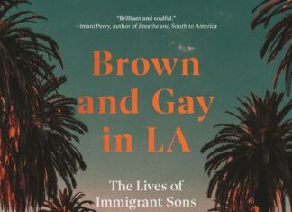 Anthony Ocampo on new book on queer POC, ‘Brown and Gay in LA’ – Los Angeles Times
