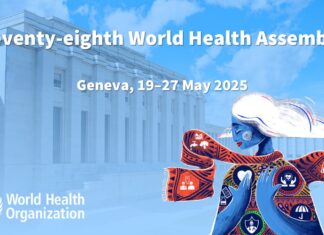 One World for Health: The Seventy-eighth World Health Assembly convenes from 19 to 27 May 2025 - World Health Organization (WHO)